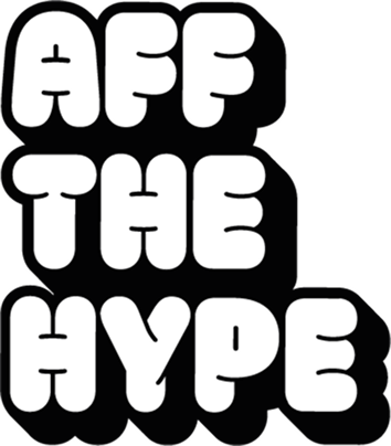 Aff The Hype